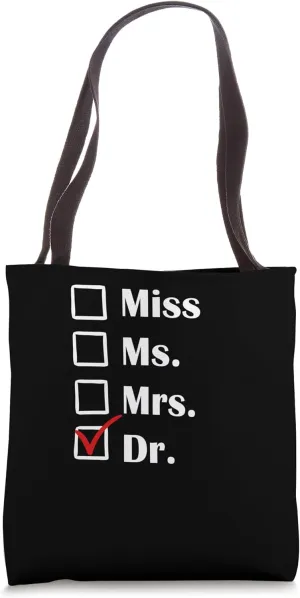 Dr. Cute Doctorate Graduation College Deploma Masters Grad Tote Bag