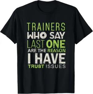 Gym Trainer Funny Shirt Train Workout Exercise Tee Men Women T-Shirt